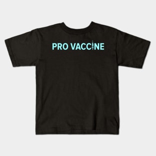 PRO VACCINE Kids T-Shirt